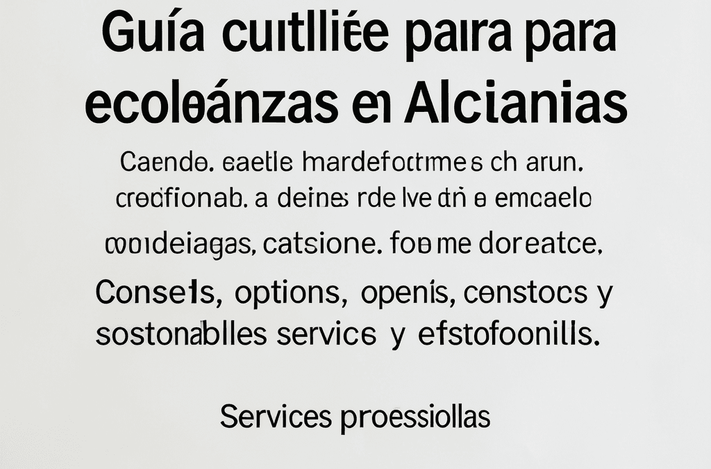 Guía completa para mudanzas ecológicas en Alicante: consejos, opciones sostenibles y servicios profesionales
